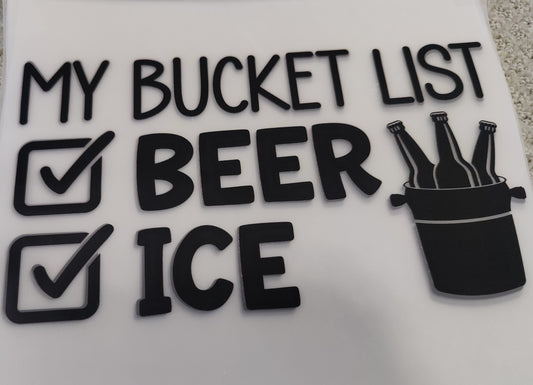 My Bucket List Beer and Ice Shirt
