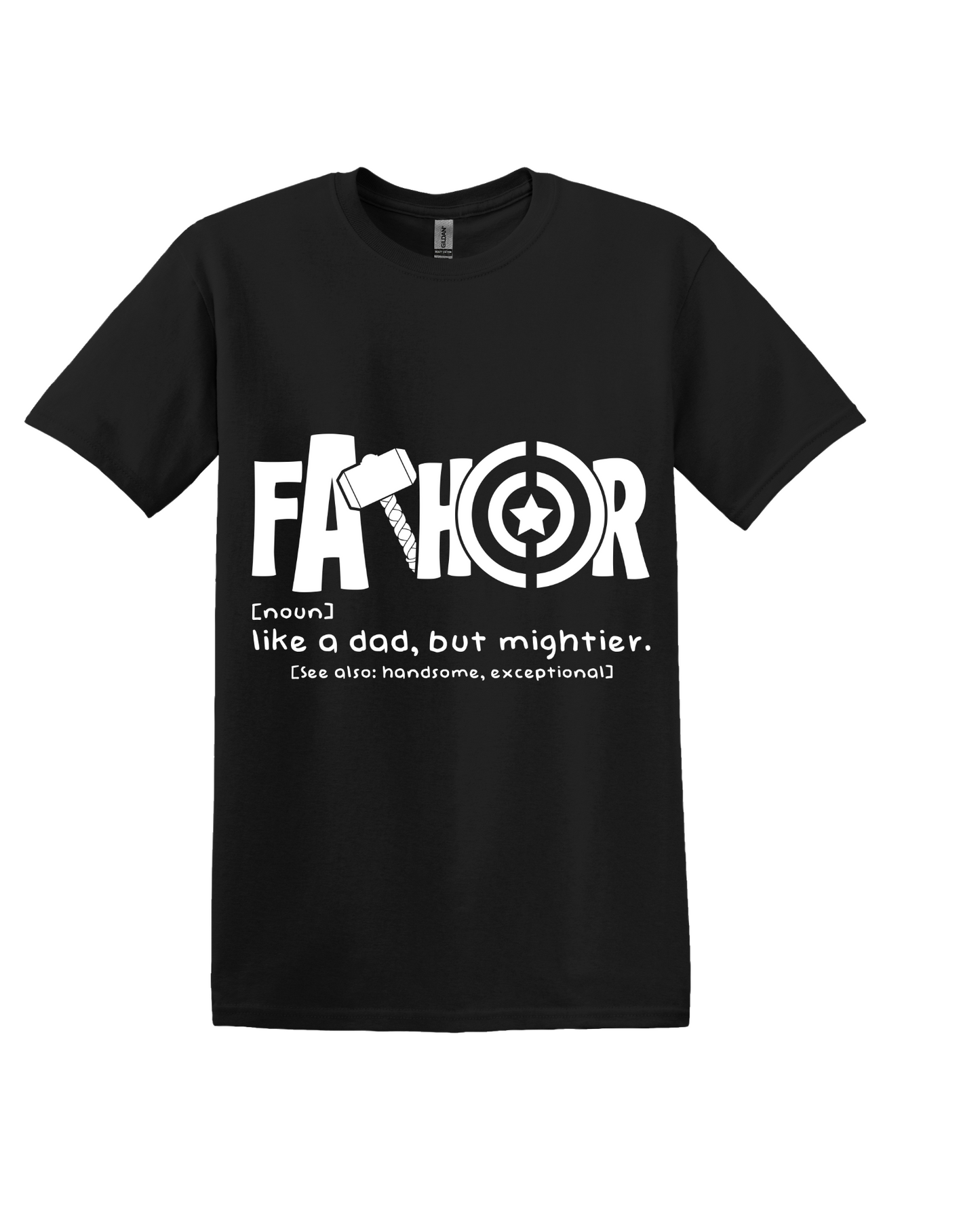 Fa-Thor  Father T Shirt White Lettering