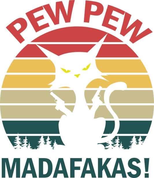 Pew Pew Madafakas