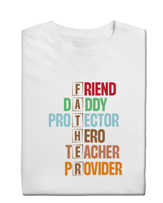 Father Friend Daddy Hero Protector T Shirt