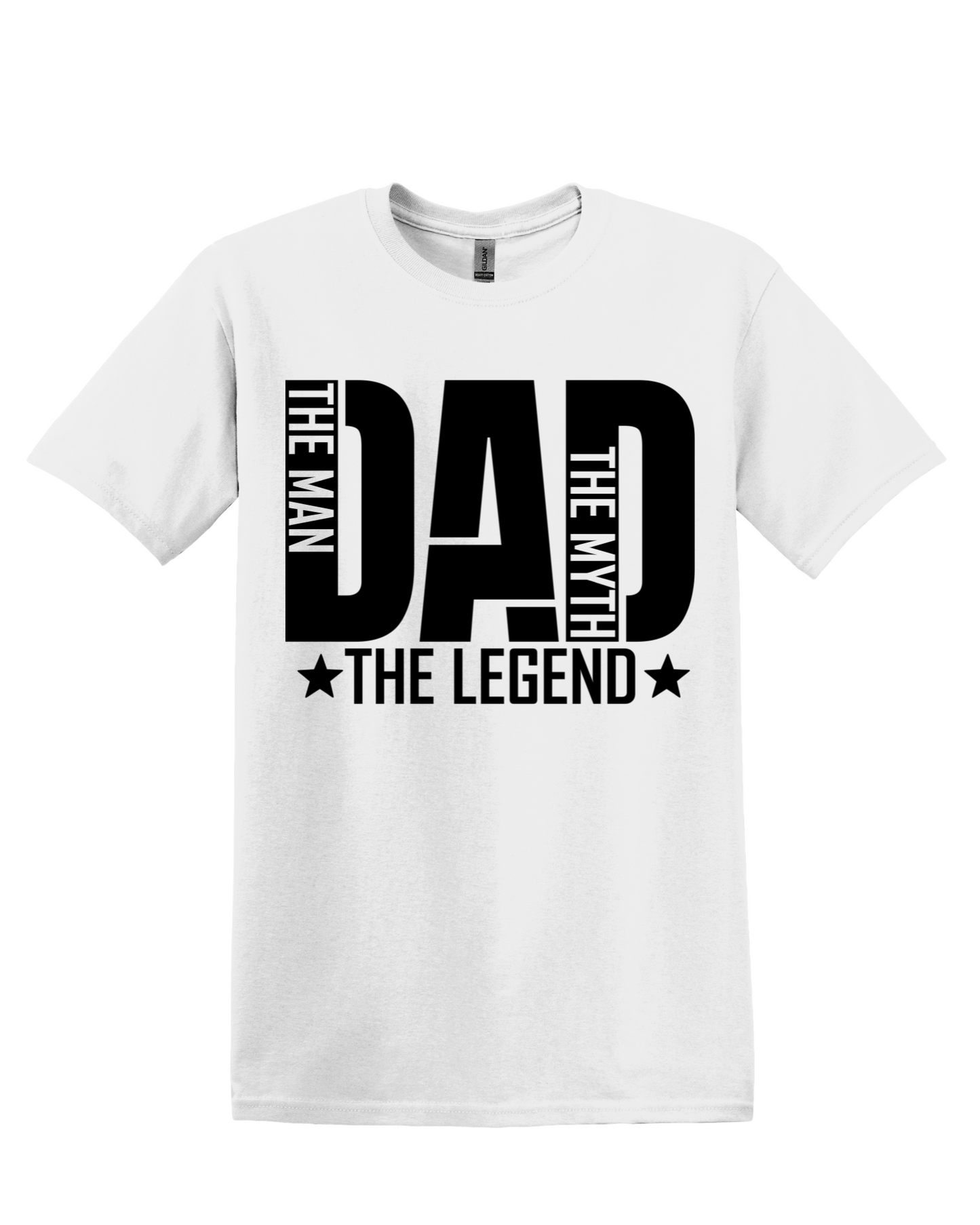 Dad The Man The Myth The Legend T Shirt