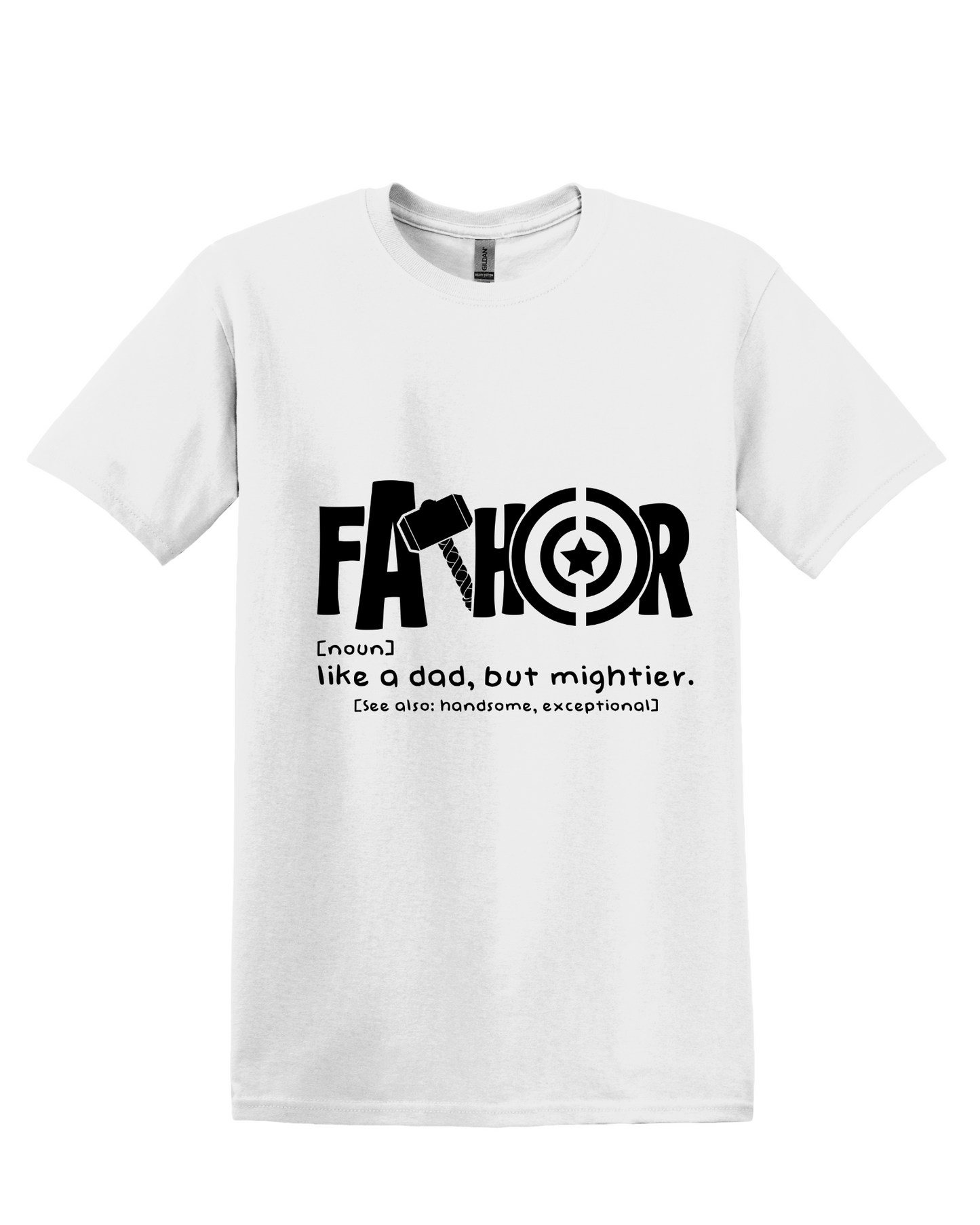 Fa-Thor  Father T Shirt Black Lettering