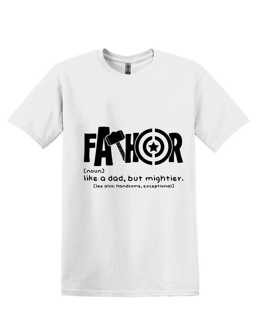Fa-Thor  Father T Shirt Black Lettering