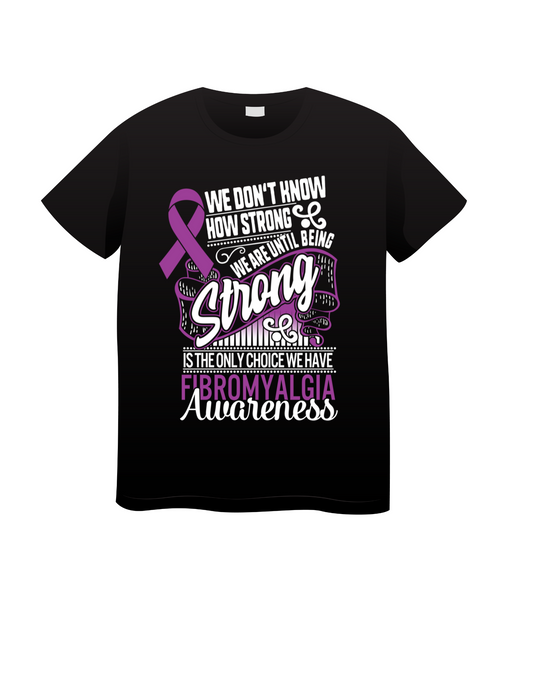 Fibromyalgia -- We Don't Know How Strong We Are Until Being Strong